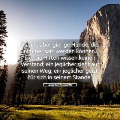 Picture 05 - Jesaja 56:11 LUTH1912 - Es sind aber gierige Hunde, die nimmer satt - Bible Verse Picture