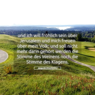 Picture 05 - Jesaja 65:19 LUTH1912 - und ich will fröhlich sein über Jerusalem und - Bible Verse Picture