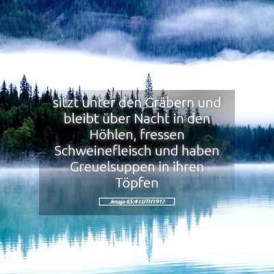 Picture 05 - Jesaja 65:4 LUTH1912 - sitzt unter den Gräbern und bleibt über Nacht - Bible Verse Picture