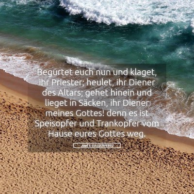 Picture 05 - Joel 1:13 LUTH1912 - Begürtet euch nun und klaget, ihr Priester; - Bible Verse Picture