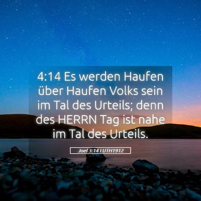 Picture 05 - Joel 3:14 LUTH1912 - 4:14 Es werden Haufen über Haufen Volks sein im - Bible Verse Picture