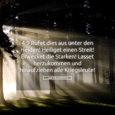Picture 05 - Joel 3:9 LUTH1912 - 4:9 Rufet dies aus unter den Heiden! Heiliget - Bible Verse Picture