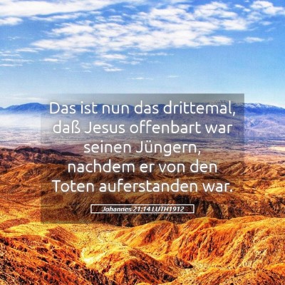Picture 05 - Johannes 21:14 LUTH1912 - Das ist nun das drittemal, daß Jesus offenbart - Bible Verse Picture