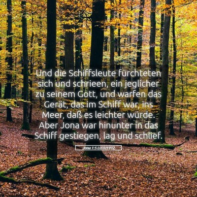 Picture 05 - Jona 1:5 LUTH1912 - Und die Schiffsleute fürchteten sich und - Bible Verse Picture