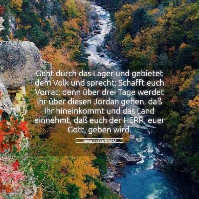 Picture 05 - Josua 1:11 LUTH1912 - Geht durch das Lager und gebietet dem Volk und - Bible Verse Picture