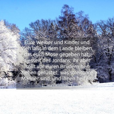 Picture 05 - Josua 1:14 LUTH1912 - Eure Weiber und Kinder und Vieh laßt in dem - Bible Verse Picture
