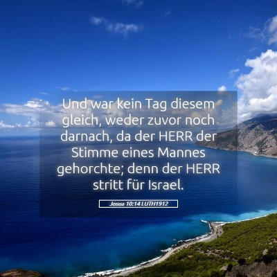 Picture 05 - Josua 10:14 LUTH1912 - Und war kein Tag diesem gleich, weder zuvor noch - Bible Verse Picture