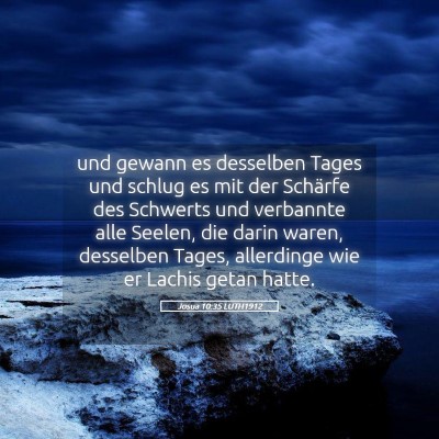 Picture 05 - Josua 10:35 LUTH1912 - und gewann es desselben Tages und schlug es mit - Bible Verse Picture
