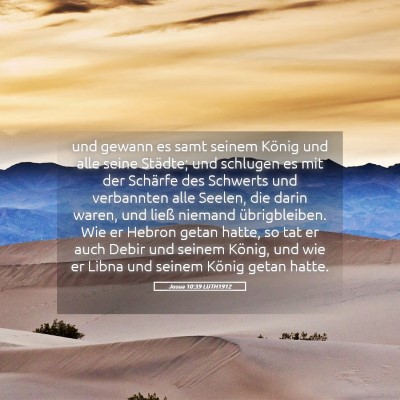 Picture 05 - Josua 10:39 LUTH1912 - und gewann es samt seinem König und alle seine - Bible Verse Picture