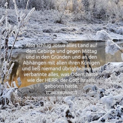 Picture 05 - Josua 10:40 LUTH1912 - Also schlug Josua alles Land auf dem Gebirge und - Bible Verse Picture