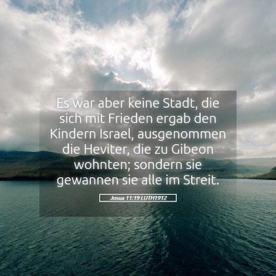 Picture 05 - Josua 11:19 LUTH1912 - Es war aber keine Stadt, die sich mit Frieden - Bible Verse Picture