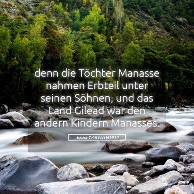 Picture 05 - Josua 17:6 LUTH1912 - denn die Töchter Manasse nahmen Erbteil unter - Bible Verse Picture
