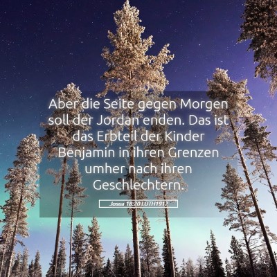 Picture 05 - Josua 18:20 LUTH1912 - Aber die Seite gegen Morgen soll der Jordan - Bible Verse Picture