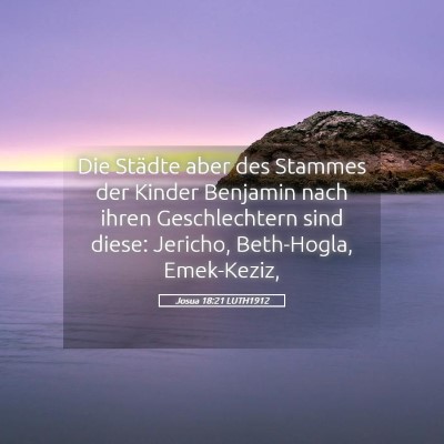 Picture 05 - Josua 18:21 LUTH1912 - Die Städte aber des Stammes der Kinder Benjamin - Bible Verse Picture