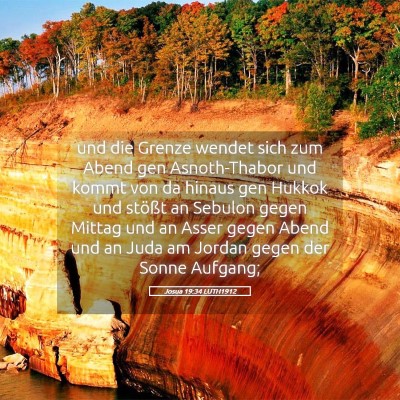 Picture 05 - Josua 19:34 LUTH1912 - und die Grenze wendet sich zum Abend gen - Bible Verse Picture
