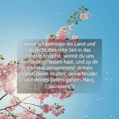 Picture 05 - Josua 2:18 LUTH1912 - wenn wir kommen ins Land und du nicht dies rote - Bible Verse Picture