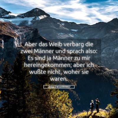 Picture 05 - Josua 2:4 LUTH1912 - Aber das Weib verbarg die zwei Männer und sprach - Bible Verse Picture