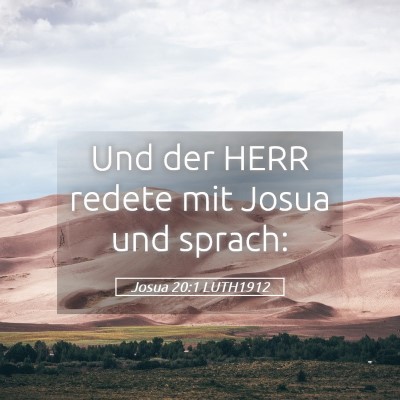 Picture 05 - Josua 20:1 LUTH1912 - Und der HERR redete mit Josua und - Bible Verse Picture