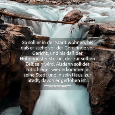 Picture 05 - Josua 20:6 LUTH1912 - So soll er in der Stadt wohnen, bis daß er stehe - Bible Verse Picture