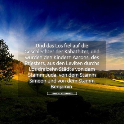 Picture 05 - Josua 21:4 LUTH1912 - Und das Los fiel auf die Geschlechter der - Bible Verse Picture