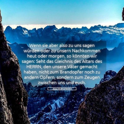 Picture 05 - Josua 22:28 LUTH1912 - Wenn sie aber also zu uns sagen würden oder zu - Bible Verse Picture