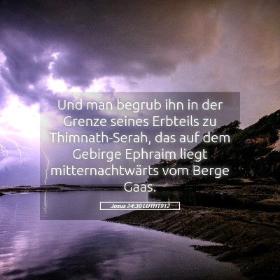 Picture 05 - Josua 24:30 LUTH1912 - Und man begrub ihn in der Grenze seines Erbteils - Bible Verse Picture