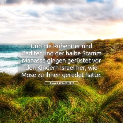 Picture 05 - Josua 4:12 LUTH1912 - Und die Rubeniter und Gaditer und der halbe Stamm - Bible Verse Picture