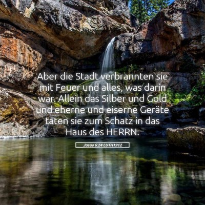 Picture 05 - Josua 6:24 LUTH1912 - Aber die Stadt verbrannten sie mit Feuer und - Bible Verse Picture