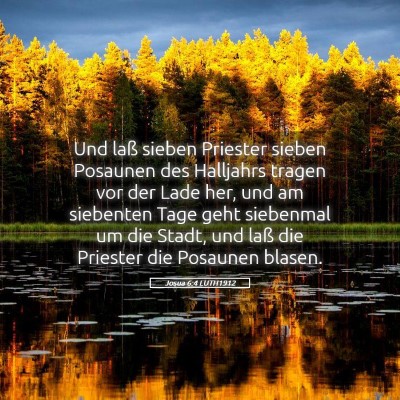 Picture 05 - Josua 6:4 LUTH1912 - Und laß sieben Priester sieben Posaunen des - Bible Verse Picture