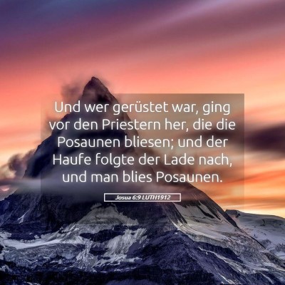 Picture 05 - Josua 6:9 LUTH1912 - Und wer gerüstet war, ging vor den Priestern - Bible Verse Picture