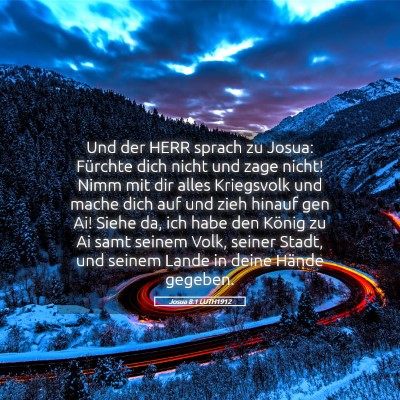 Picture 05 - Josua 8:1 LUTH1912 - Und der HERR sprach zu Josua: Fürchte dich nicht - Bible Verse Picture