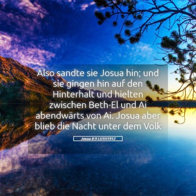 Picture 05 - Josua 8:9 LUTH1912 - Also sandte sie Josua hin; und sie gingen hin auf - Bible Verse Picture