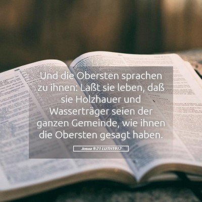 Picture 05 - Josua 9:21 LUTH1912 - Und die Obersten sprachen zu ihnen: Laßt sie - Bible Verse Picture
