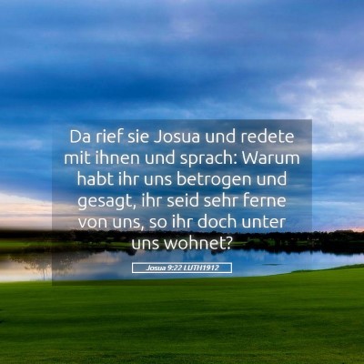 Picture 05 - Josua 9:22 LUTH1912 - Da rief sie Josua und redete mit ihnen und - Bible Verse Picture