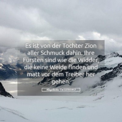 Picture 05 - Klagelieder 1:6 LUTH1912 - Es ist von der Tochter Zion aller Schmuck dahin. - Bible Verse Picture