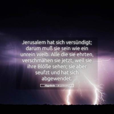Picture 05 - Klagelieder 1:8 LUTH1912 - Jerusalem hat sich versündigt; darum muß sie - Bible Verse Picture
