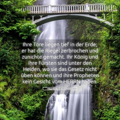 Picture 05 - Klagelieder 2:9 LUTH1912 - Ihre Tore liegen tief in der Erde; er hat die - Bible Verse Picture