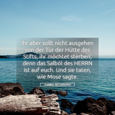 Picture 05 - Levitikus 10:7 LUTH1912 - Ihr aber sollt nicht ausgehen von der Tür der - Bible Verse Picture