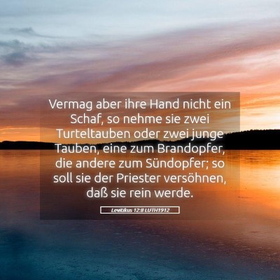 Picture 05 - Levitikus 12:8 LUTH1912 - Vermag aber ihre Hand nicht ein Schaf, so nehme - Bible Verse Picture