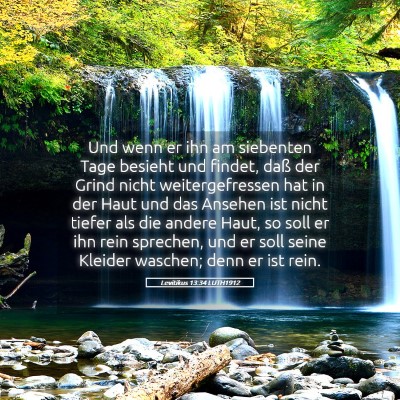 Picture 05 - Levitikus 13:34 LUTH1912 - Und wenn er ihn am siebenten Tage besieht und - Bible Verse Picture