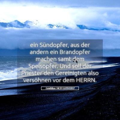 Picture 05 - Levitikus 14:31 LUTH1912 - ein Sündopfer, aus der andern ein Brandopfer - Bible Verse Picture