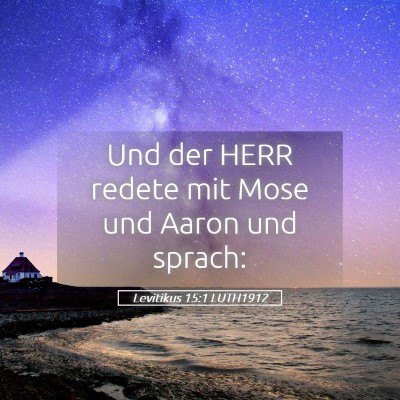 Picture 05 - Levitikus 15:1 LUTH1912 - Und der HERR redete mit Mose und Aaron und - Bible Verse Picture