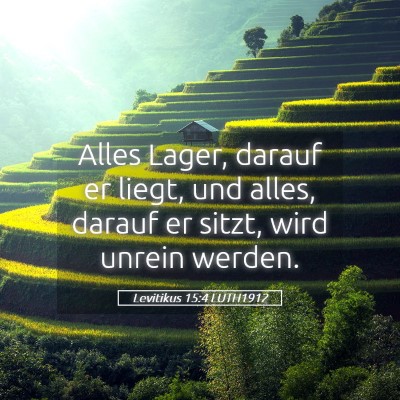 Picture 05 - Levitikus 15:4 LUTH1912 - Alles Lager, darauf er liegt, und alles, darauf - Bible Verse Picture