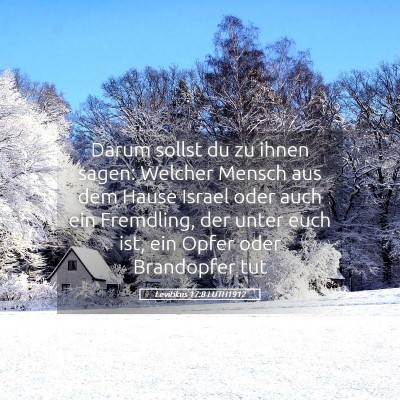 Picture 05 - Levitikus 17:8 LUTH1912 - Darum sollst du zu ihnen sagen: Welcher Mensch - Bible Verse Picture