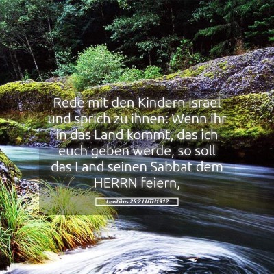 Picture 05 - Levitikus 25:2 LUTH1912 - Rede mit den Kindern Israel und sprich zu ihnen: - Bible Verse Picture
