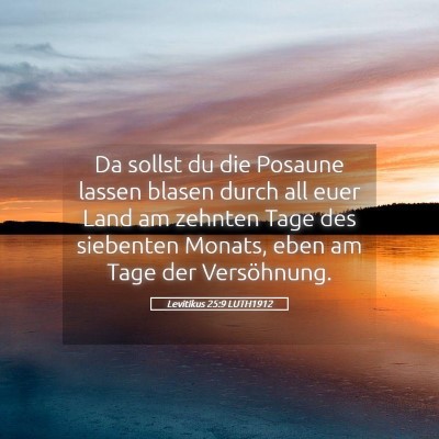 Picture 05 - Levitikus 25:9 LUTH1912 - Da sollst du die Posaune lassen blasen durch all - Bible Verse Picture