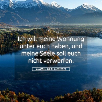 Picture 05 - Levitikus 26:11 LUTH1912 - Ich will meine Wohnung unter euch haben, und - Bible Verse Picture