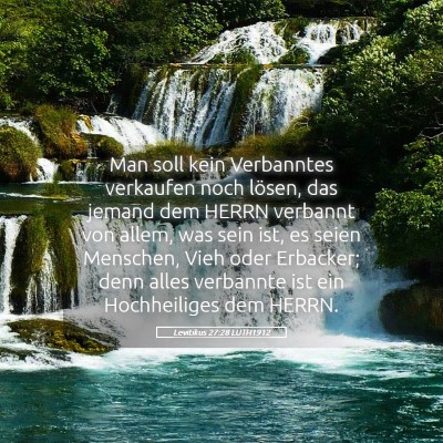Picture 05 - Levitikus 27:28 LUTH1912 - Man soll kein Verbanntes verkaufen noch lösen, - Bible Verse Picture