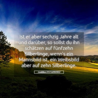 Picture 05 - Levitikus 27:7 LUTH1912 - Ist er aber sechzig Jahre alt und darüber, so - Bible Verse Picture