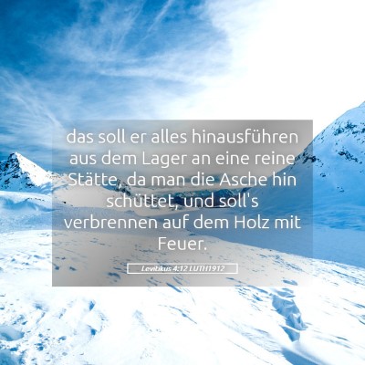 Picture 05 - Levitikus 4:12 LUTH1912 - das soll er alles hinausführen aus dem Lager an - Bible Verse Picture